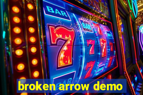 broken arrow demo